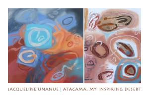 Atacama, My Inspiring Desert by Jacqueline Unanue